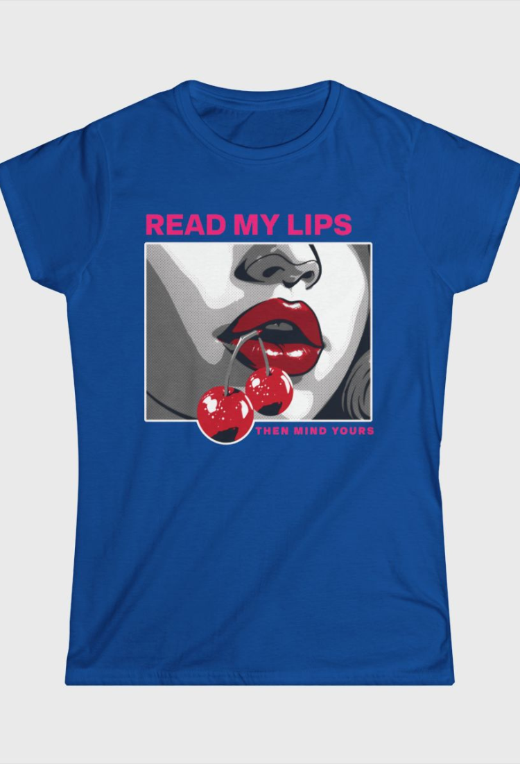 Read My Lips Fitted Tee