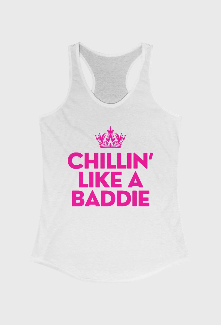 Chillin’ Like A Baddie Tank Top