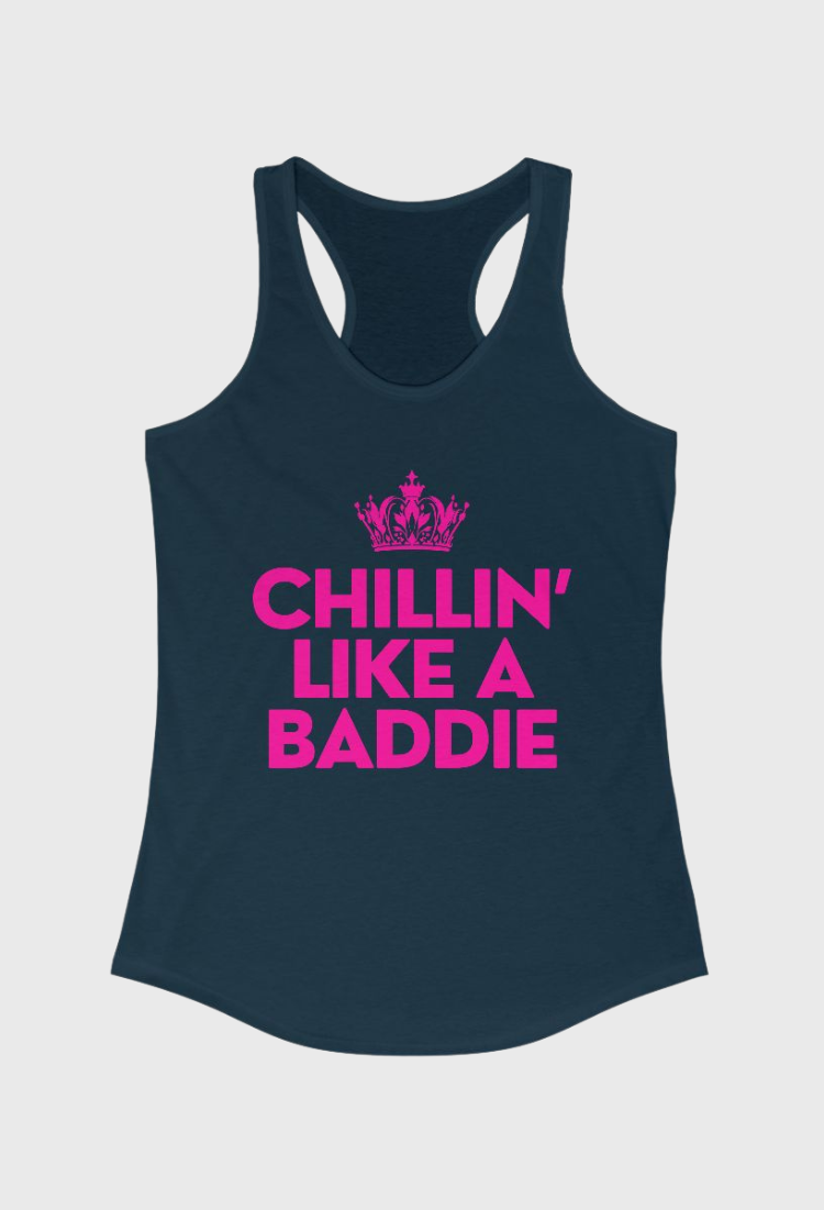 Chillin’ Like A Baddie Tank Top