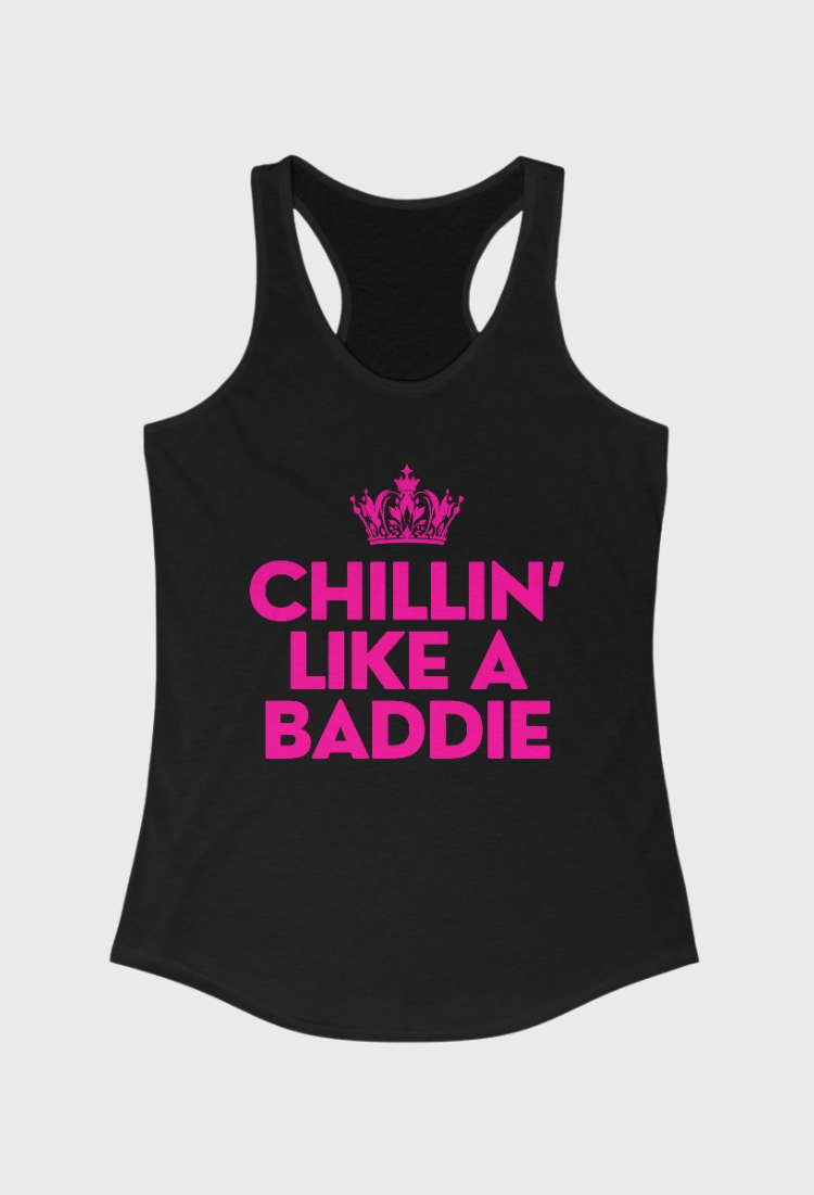 Chillin’ Like A Baddie Tank Top