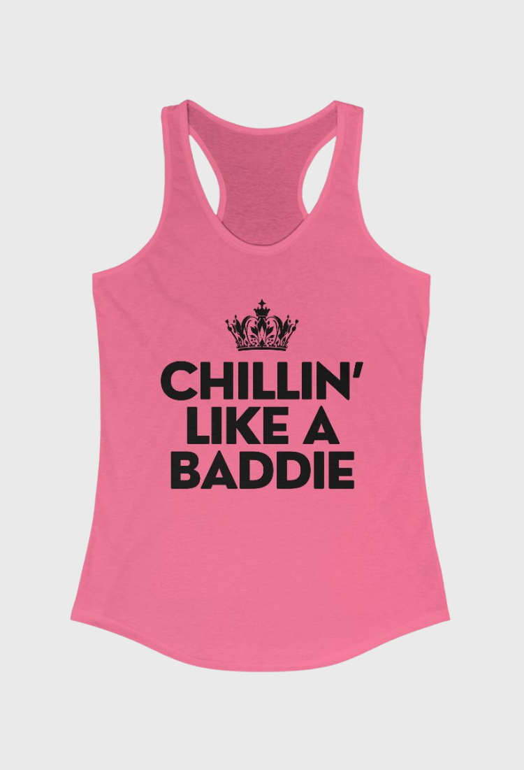 Chillin’ Like A Baddie Tank Top