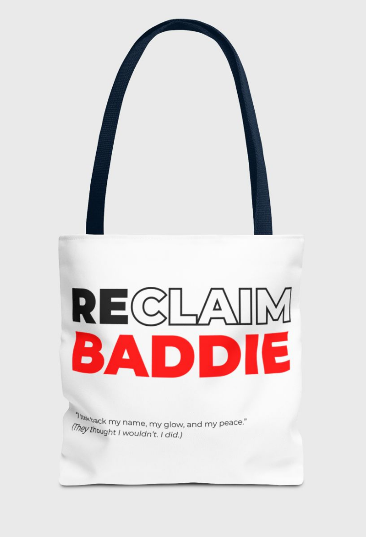 ReClaim Baddie Tote Bag