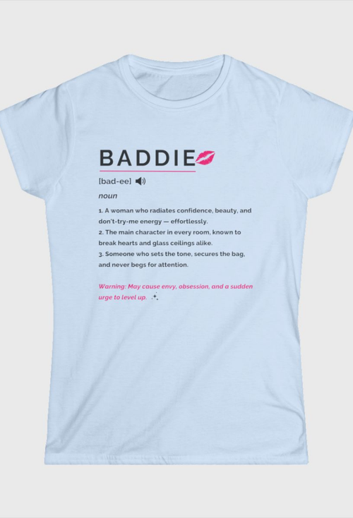 Baddie Definition Fitted Tee