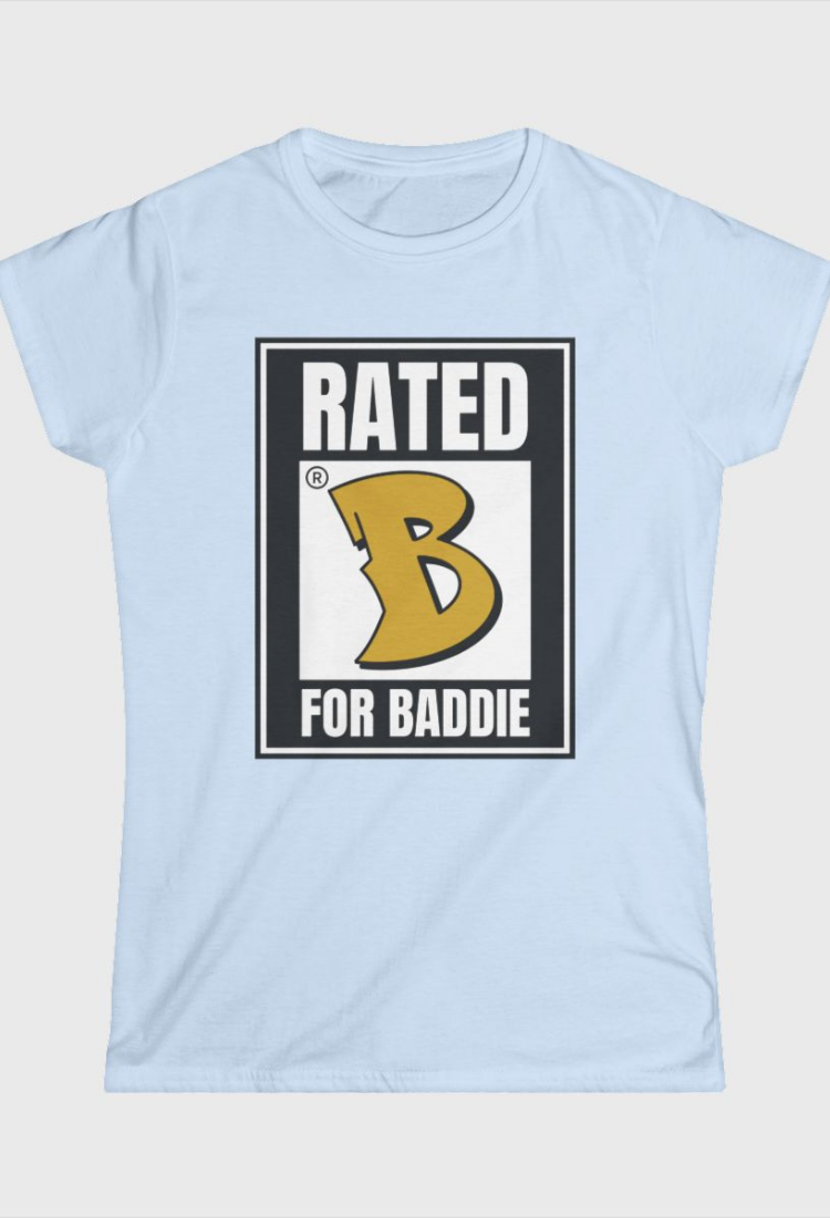 Rated B For Baddie Fitted Tee