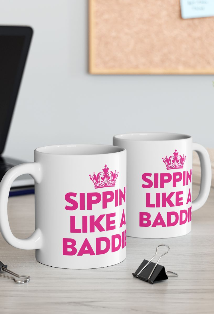 Sippin' Like A Baddie Coffee Mug
