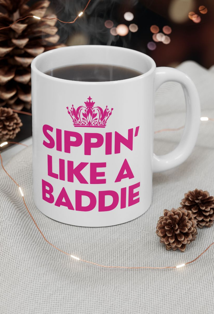 Sippin' Like A Baddie Coffee Mug
