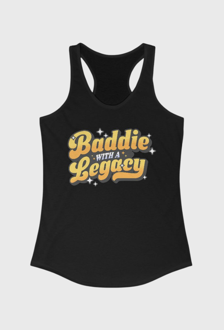 Baddie With A Legacy Tank Top