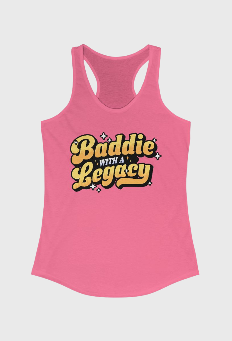 Baddie With A Legacy Tank Top