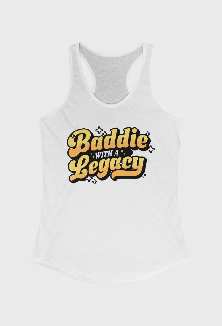 Baddie With A Legacy Tank Top