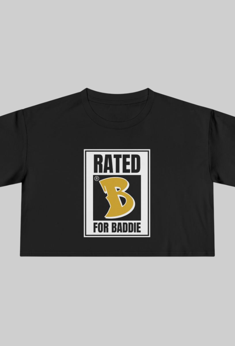 Rated B For Baddie Crop Top