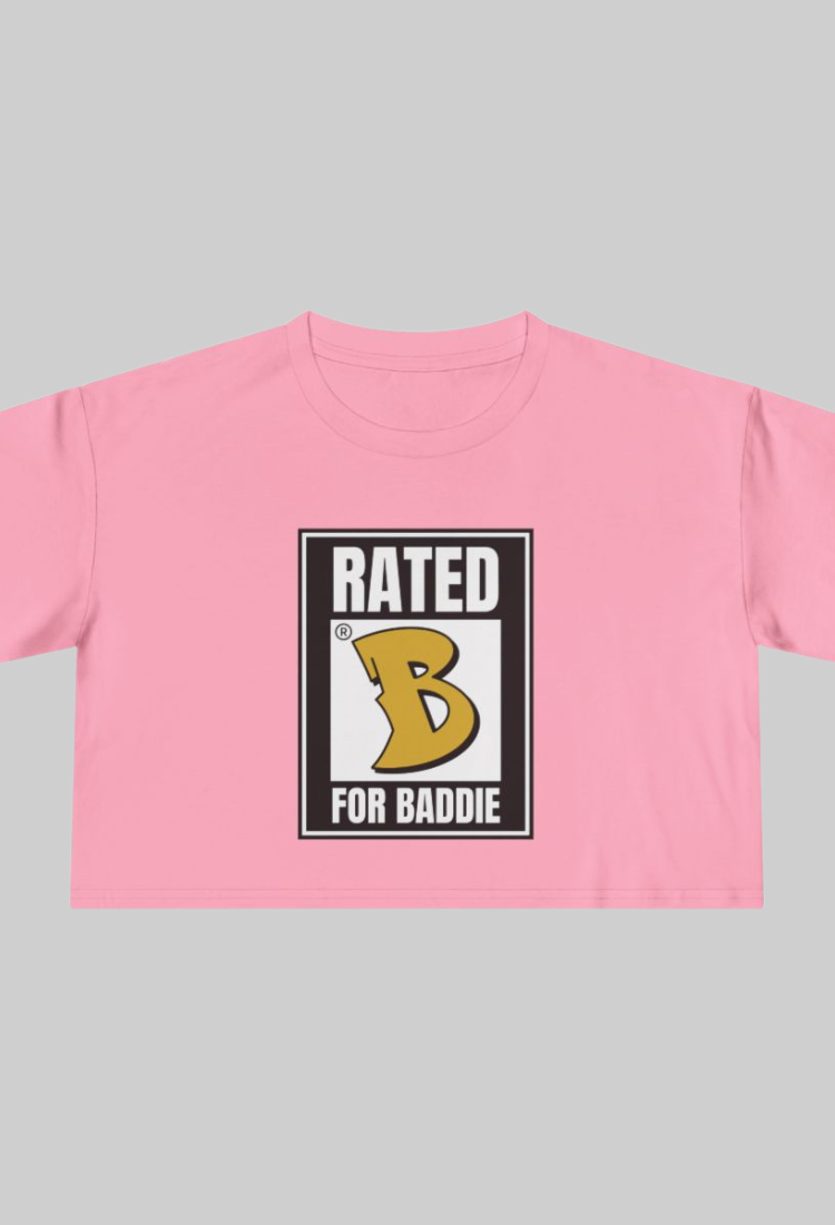 Rated B For Baddie Crop Top