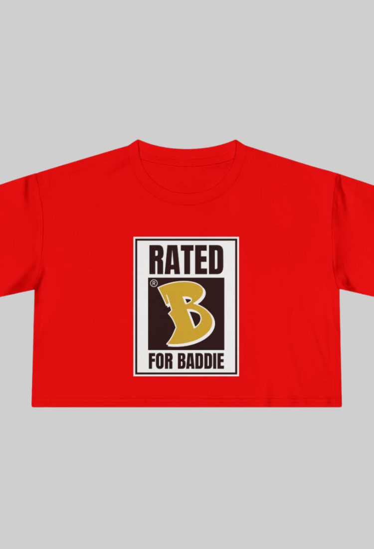 Rated B For Baddie Crop Top