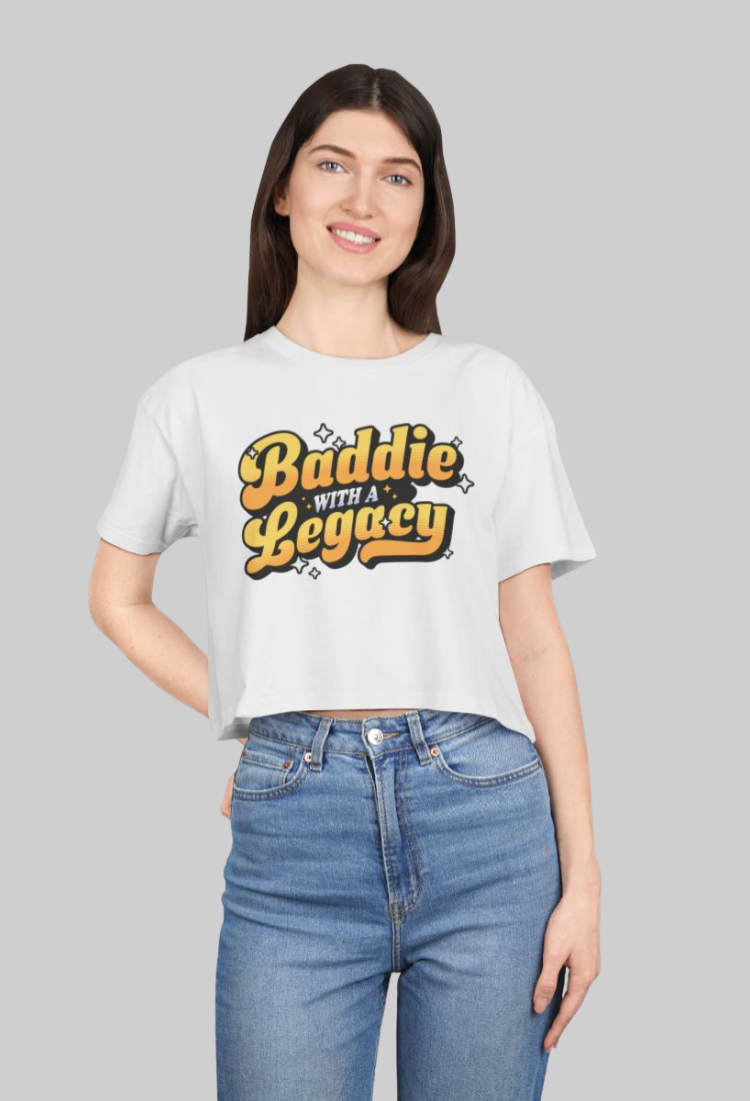 Baddie With A Legacy Crop Top