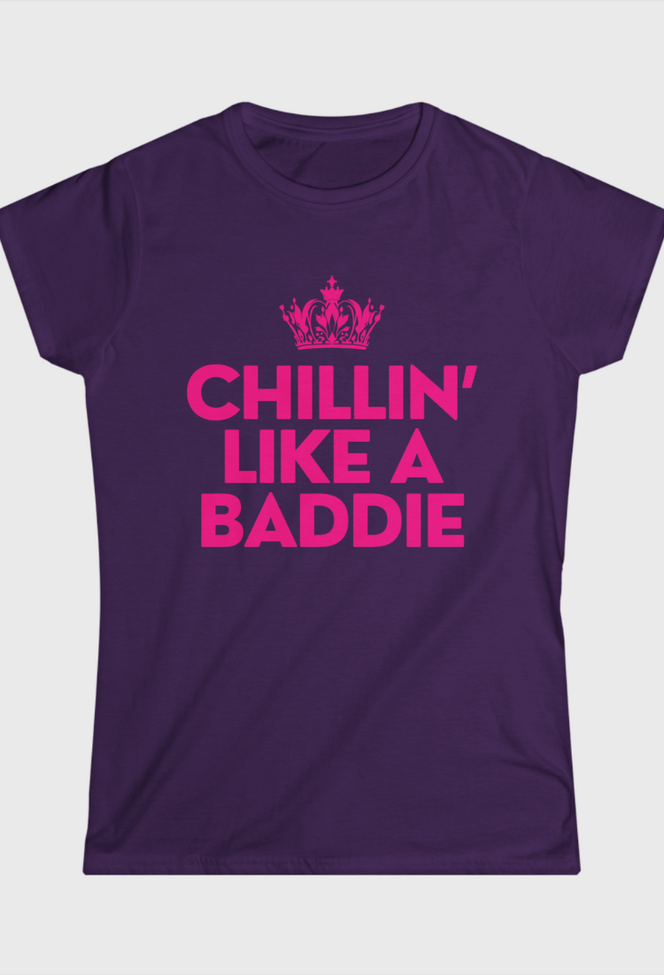 Chillin’ Like A Baddie Fitted Tee