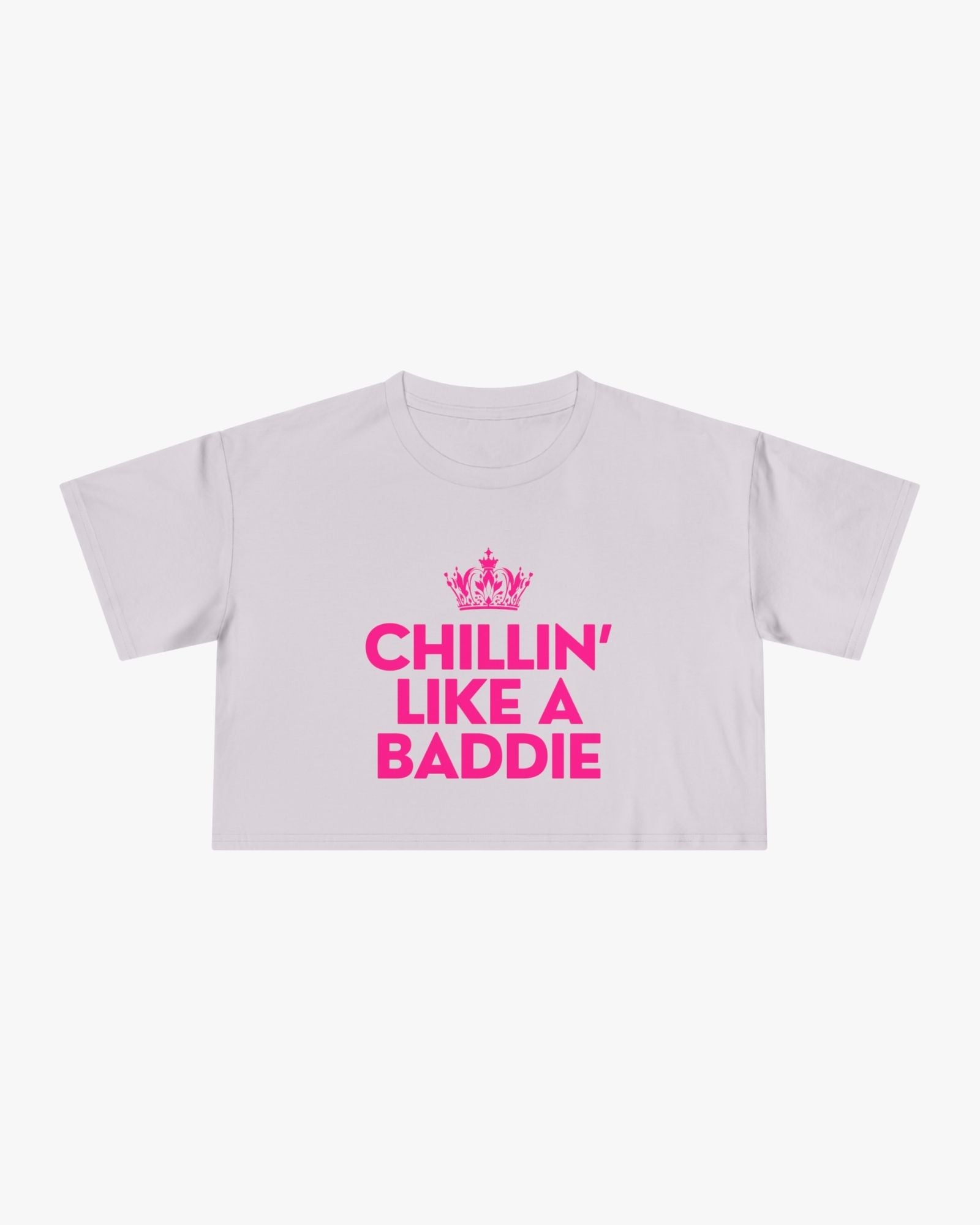 Orchid t-shirt with 'Chillin' Like a Baddie' text on a white background