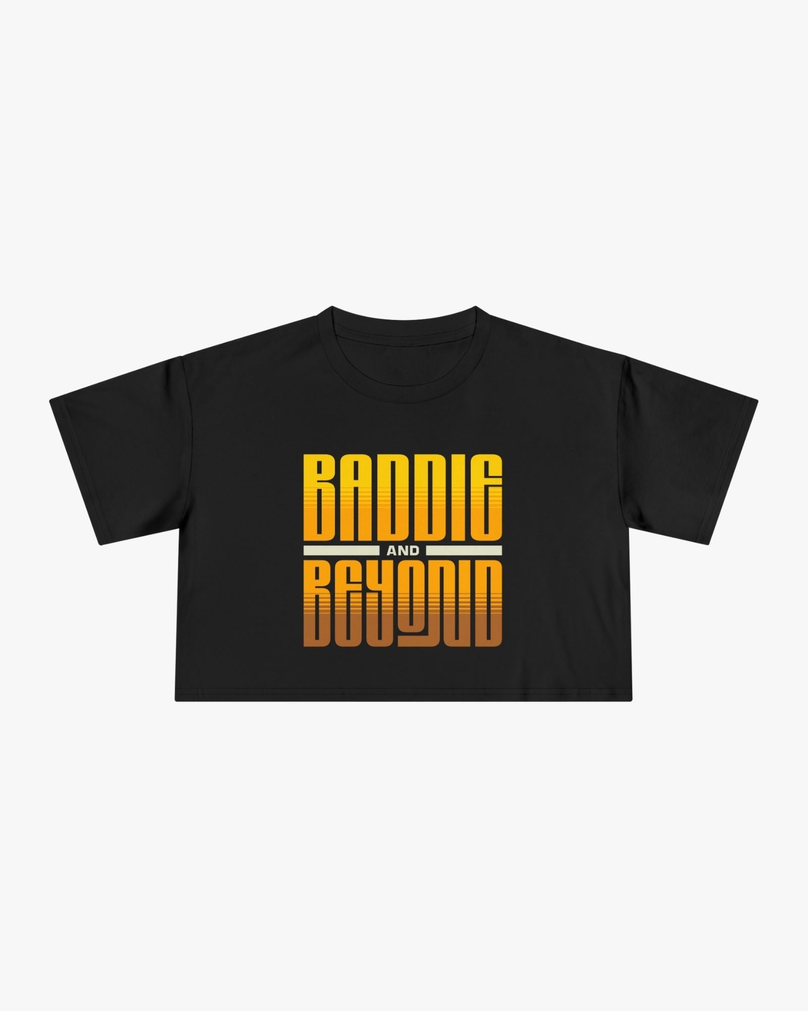 Black t-shirt with 'Baddie and Beyond' text in yellow on a white background