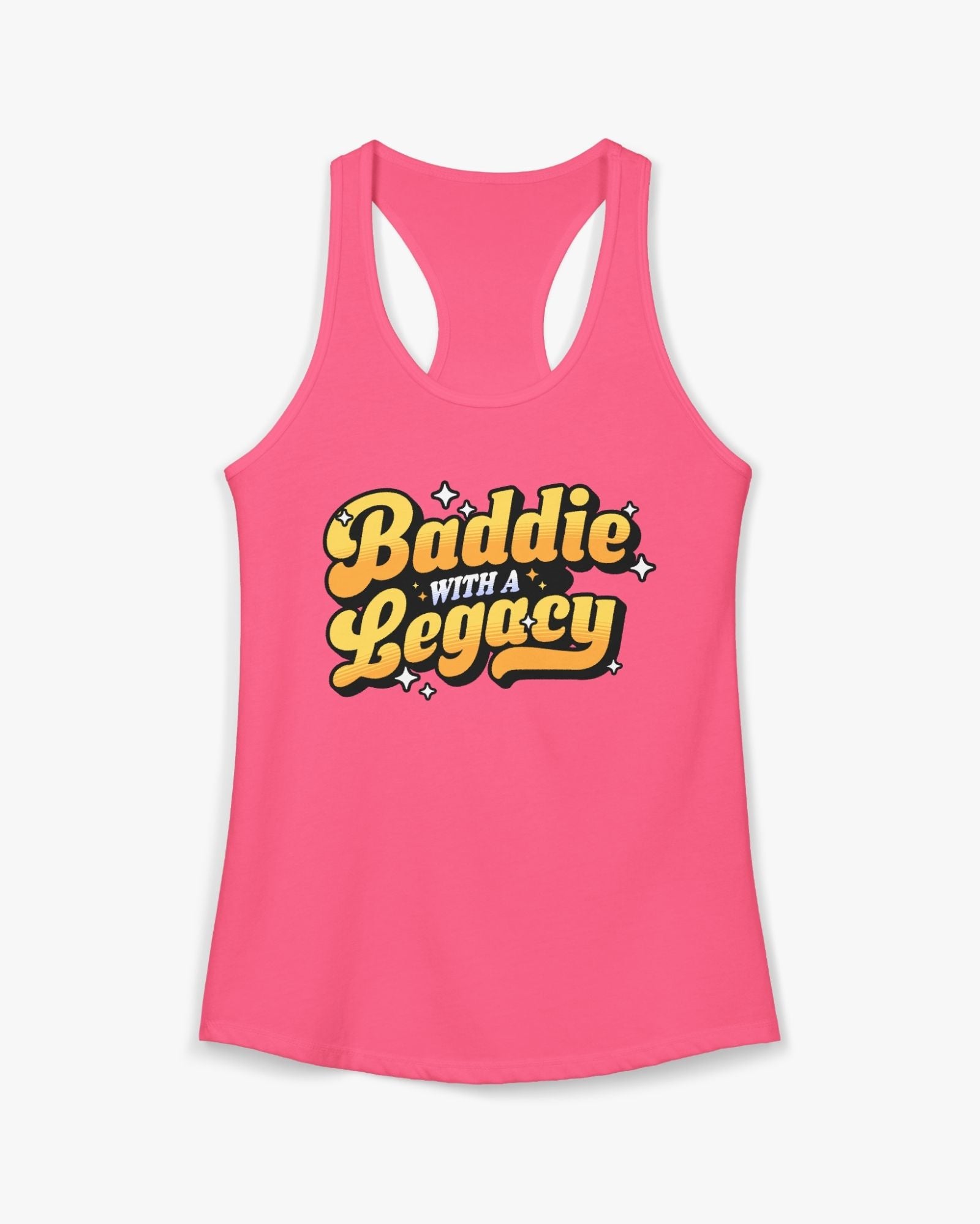 Pink tank top with 'Baddie with a Legacy' text on a white background
