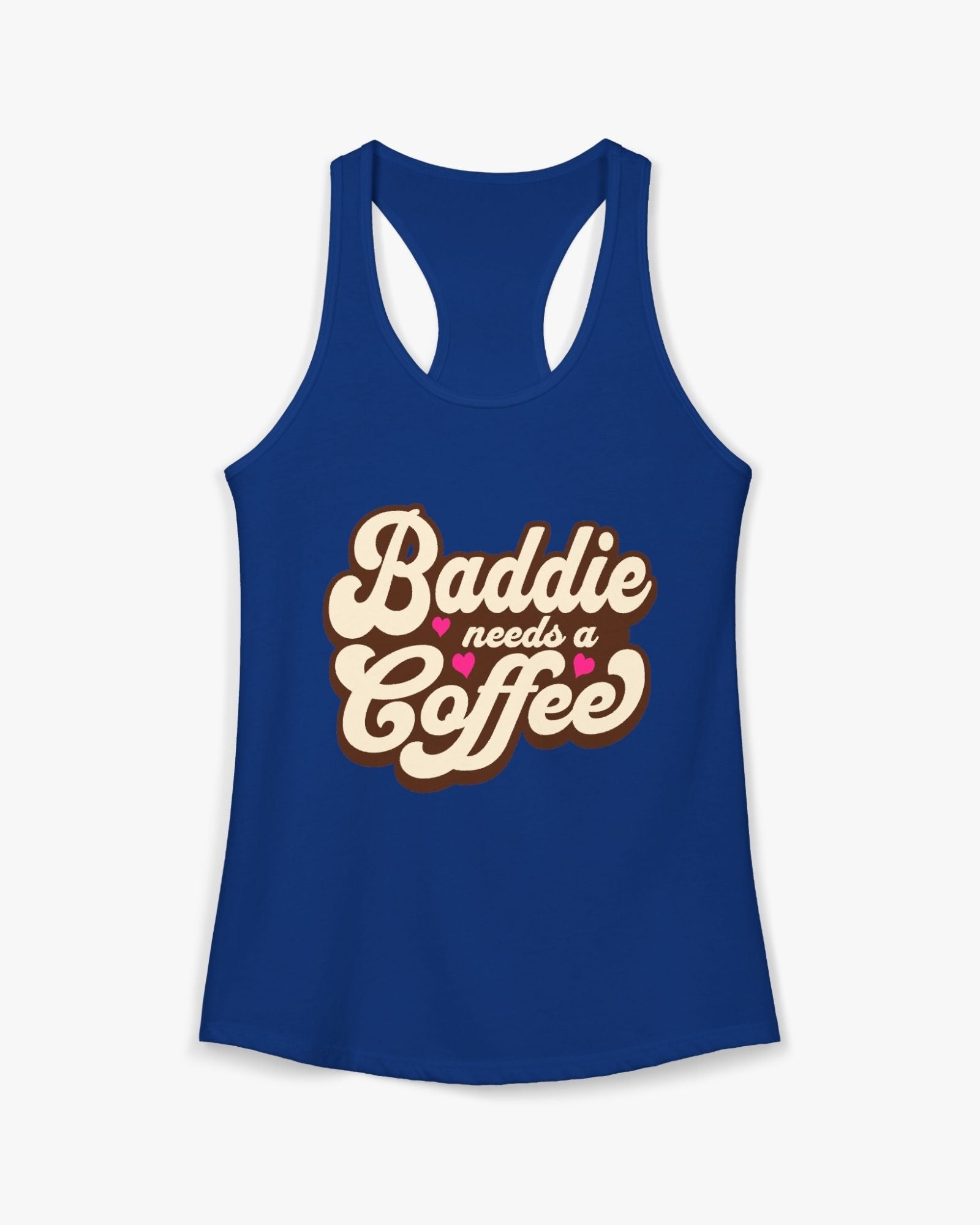 Blue tank top with 'Baddie needs a coffee' text on a white background