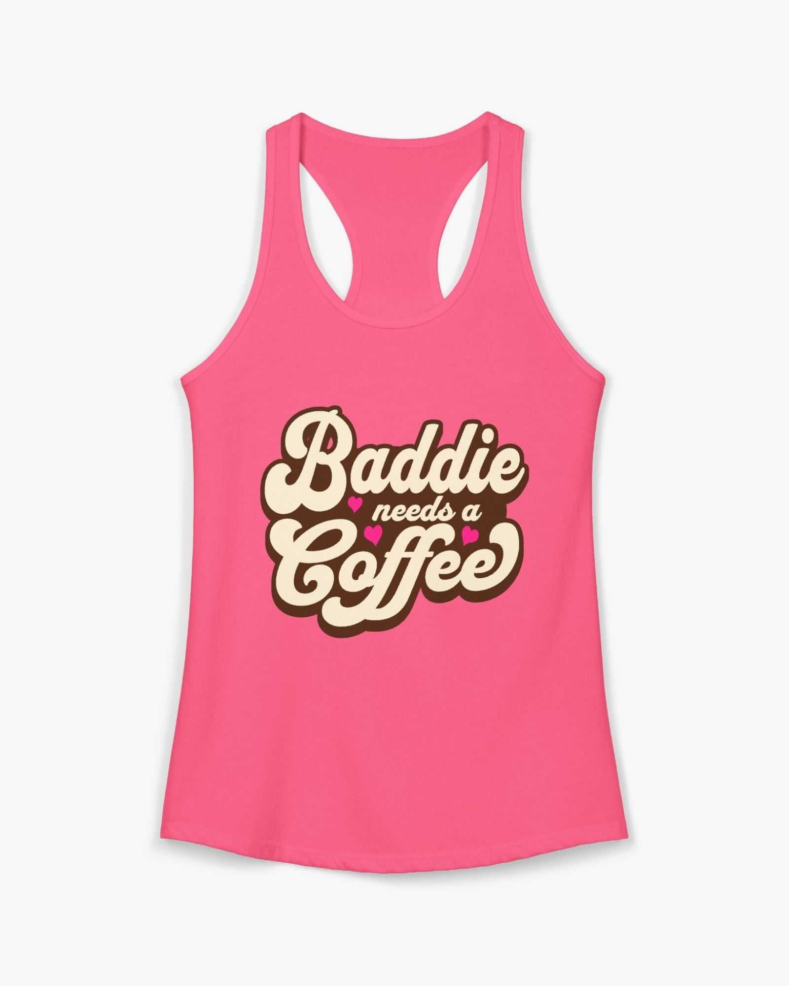 Pink tank top with 'Baddie needs a coffee' text on a white background