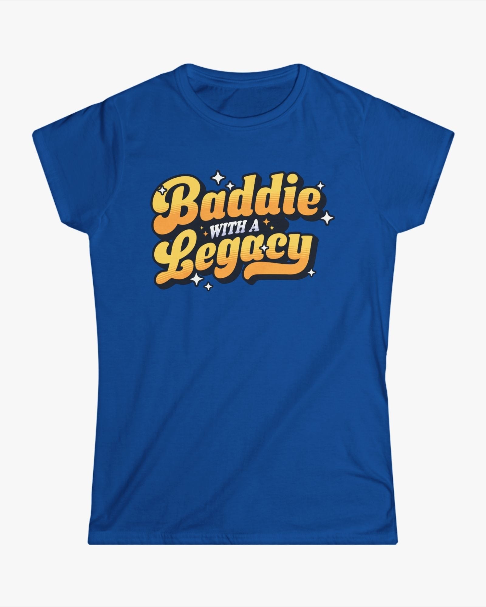 Blue t-shirt with 'Baddie with a Legacy' text in yellow and white on a white background