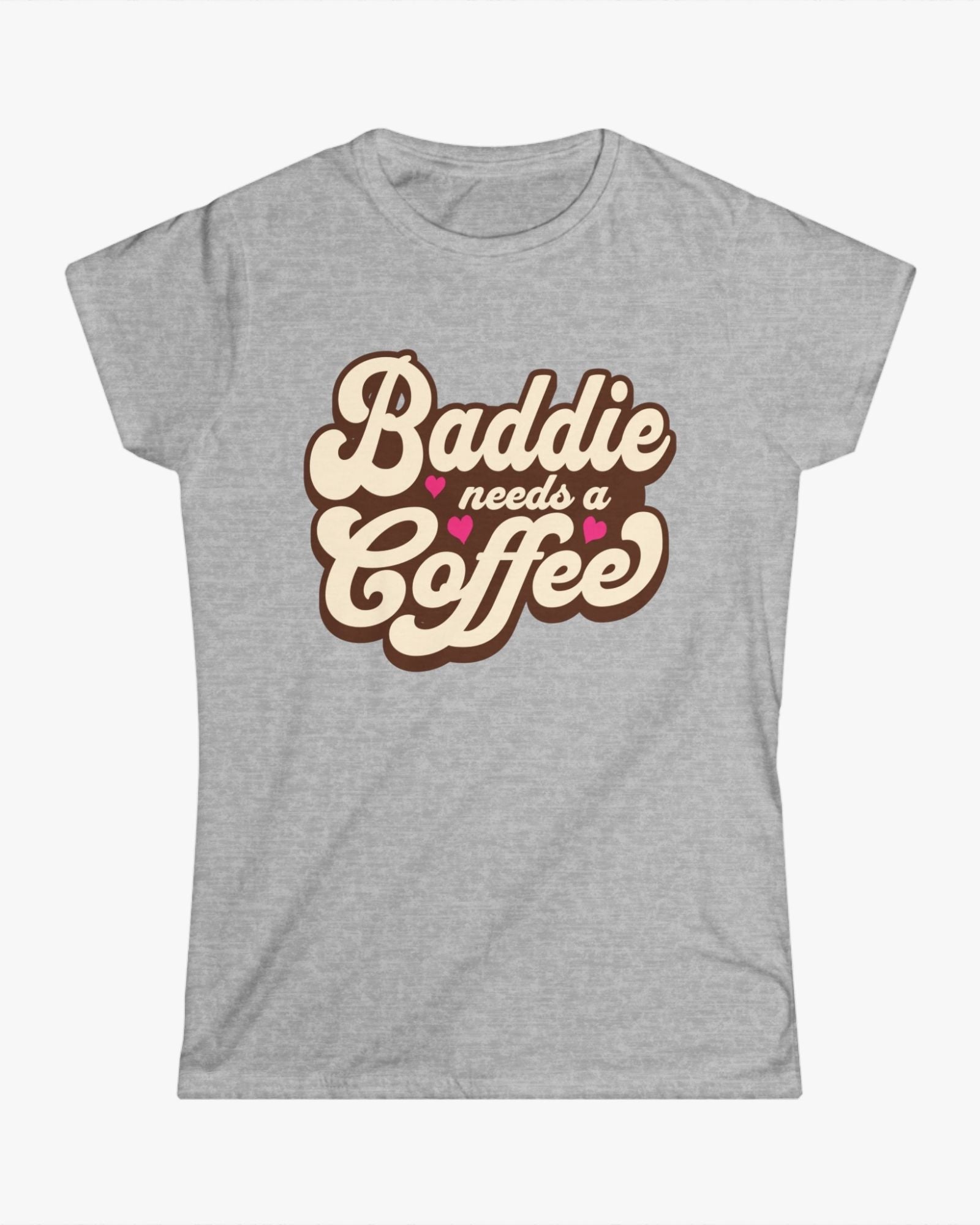 Gray t-shirt with 'Baddie needs a Coffee' text on a white background