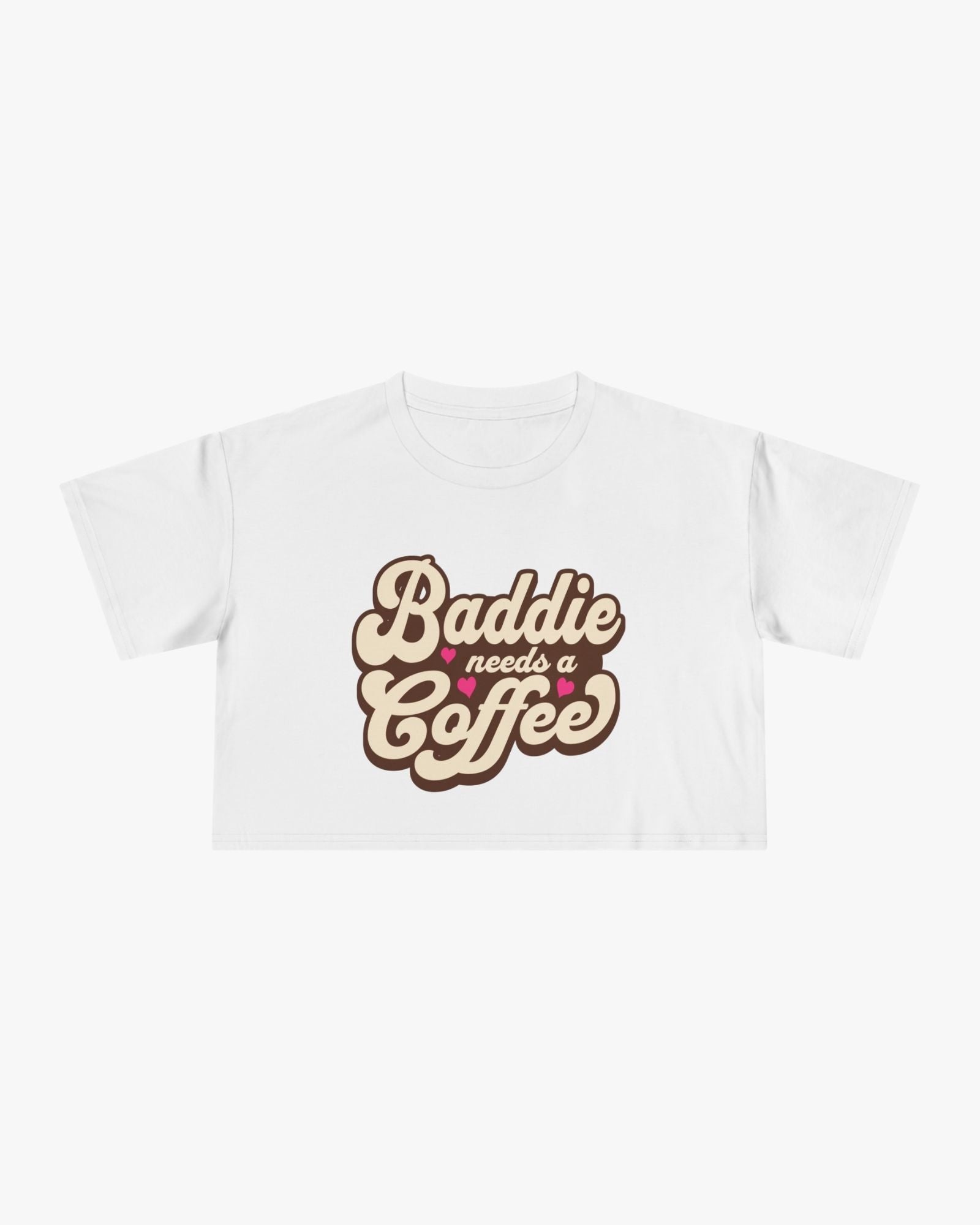 White t-shirt with 'Baddie needs a Coffee' text on a white background